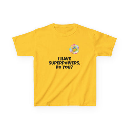 Kids I have superpowers, do you (plain text) t-shirt