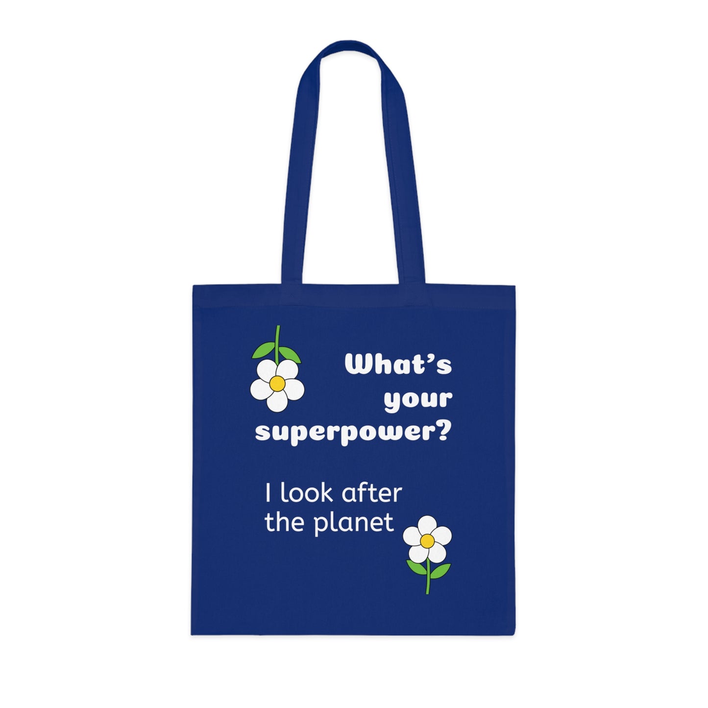Cotton Tote Bag - What's your superpower? I look after the planet image 22