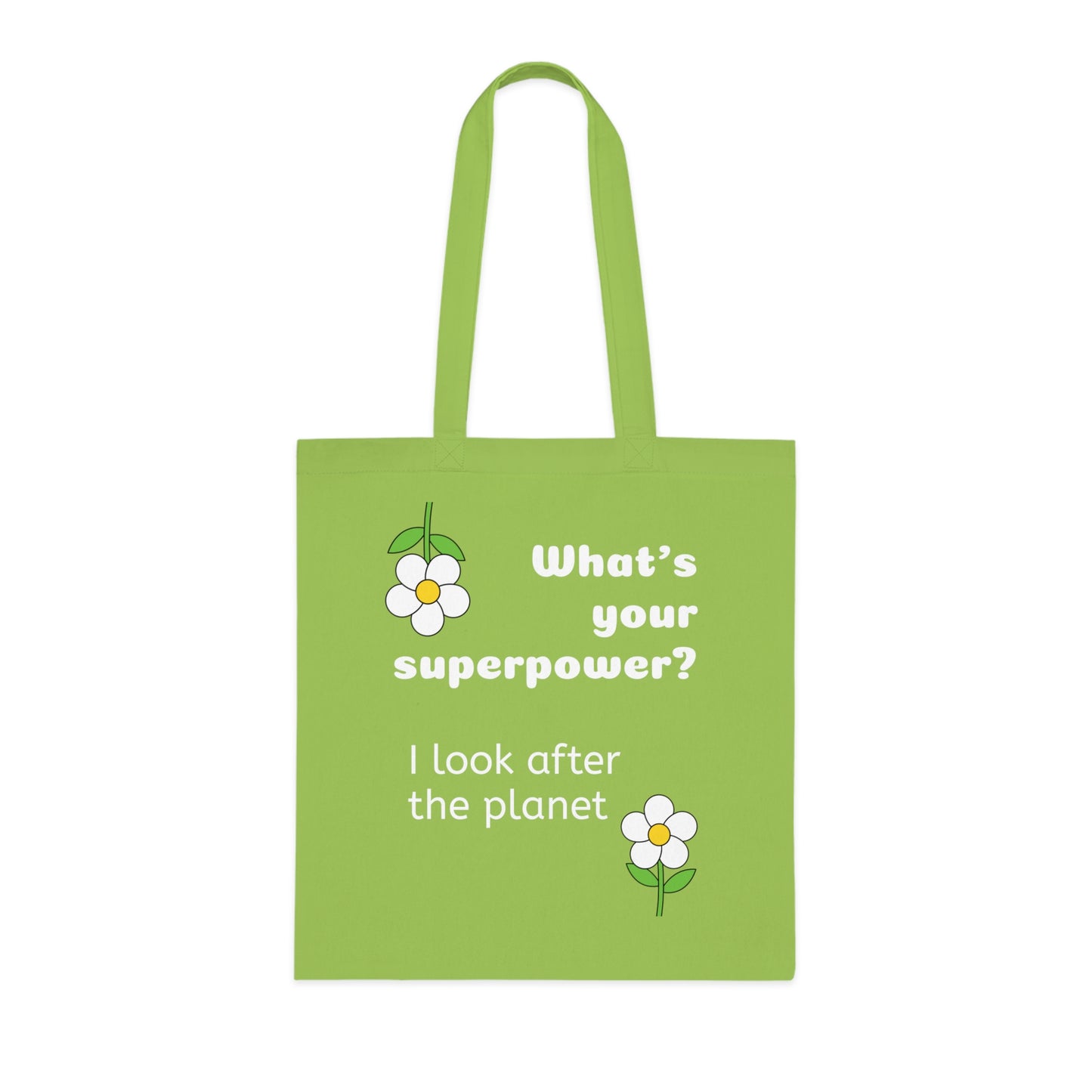 Cotton Tote Bag - What's your superpower? I look after the planet