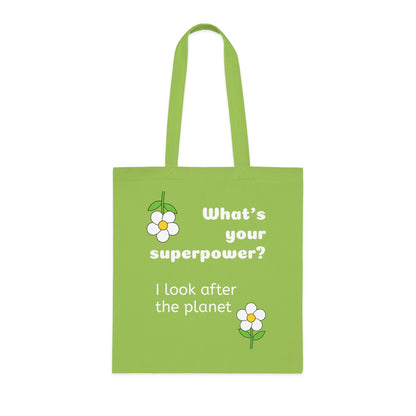Cotton Tote Bag - What's your superpower? I look after the planet