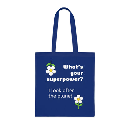 Cotton Tote Bag - What's your superpower? I look after the planet