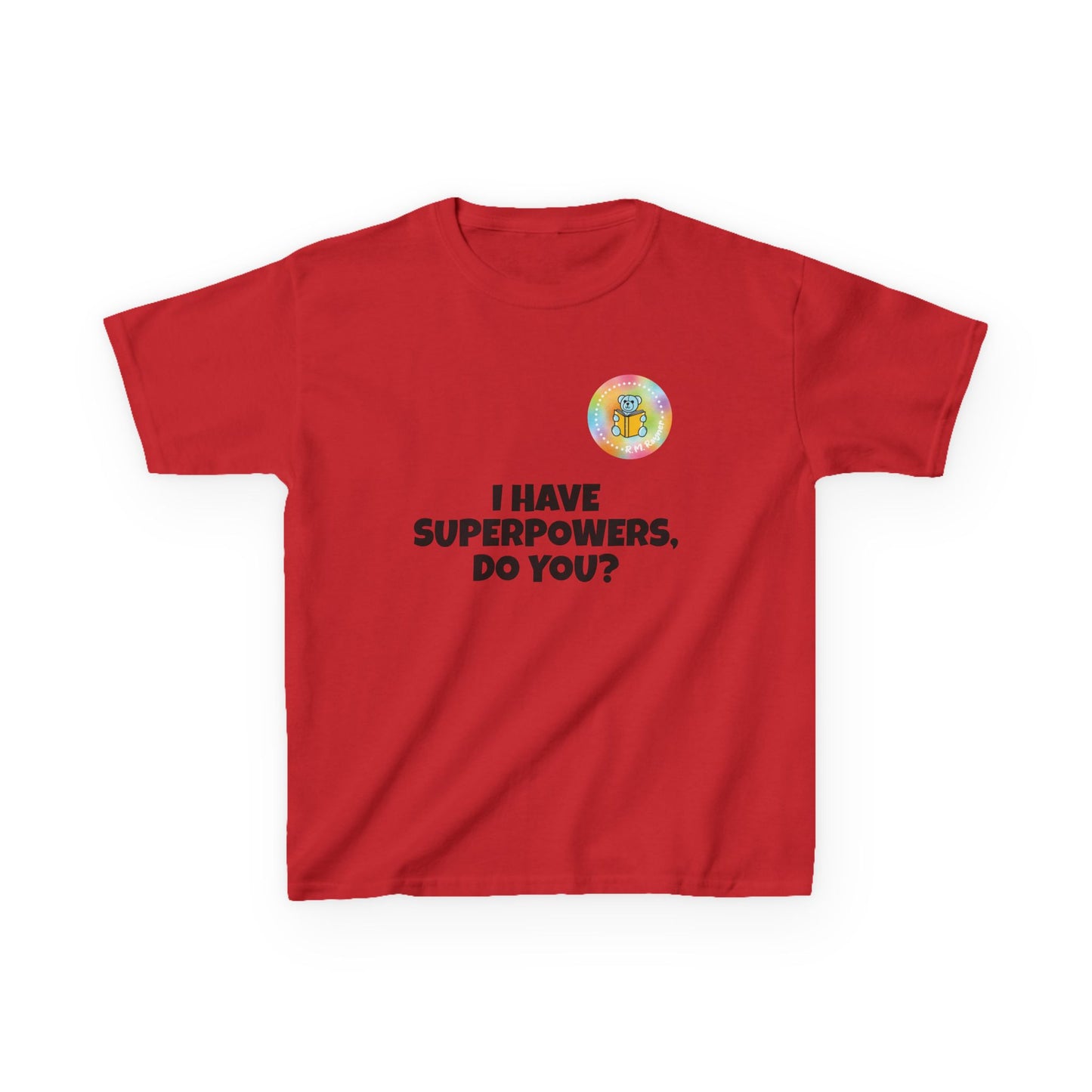 Kids I have superpowers, do you (plain text) t-shirt