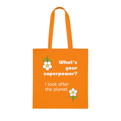 Cotton Tote Bag - What's your superpower? I look after the planet