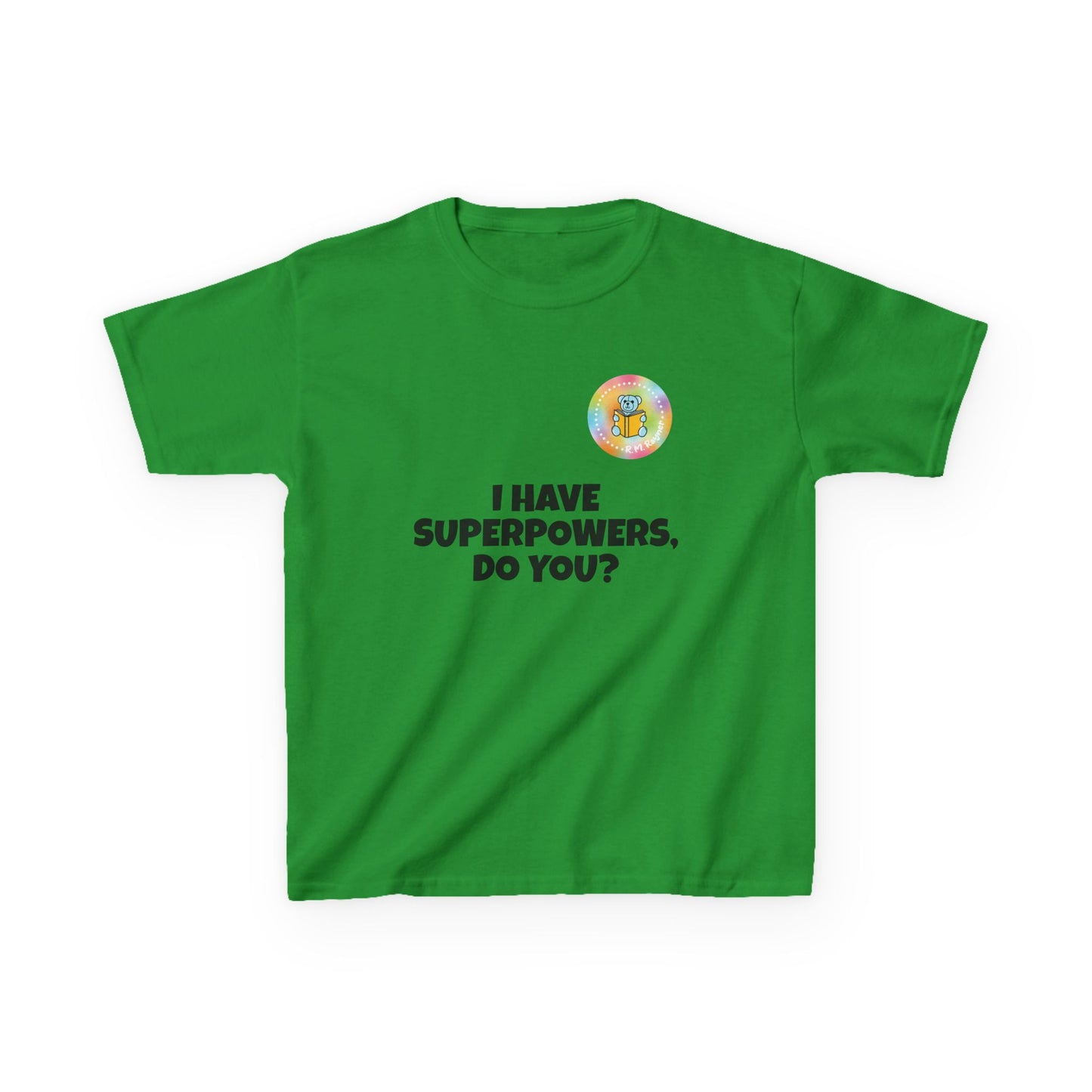 Kids I have superpowers, do you (plain text) t-shirt