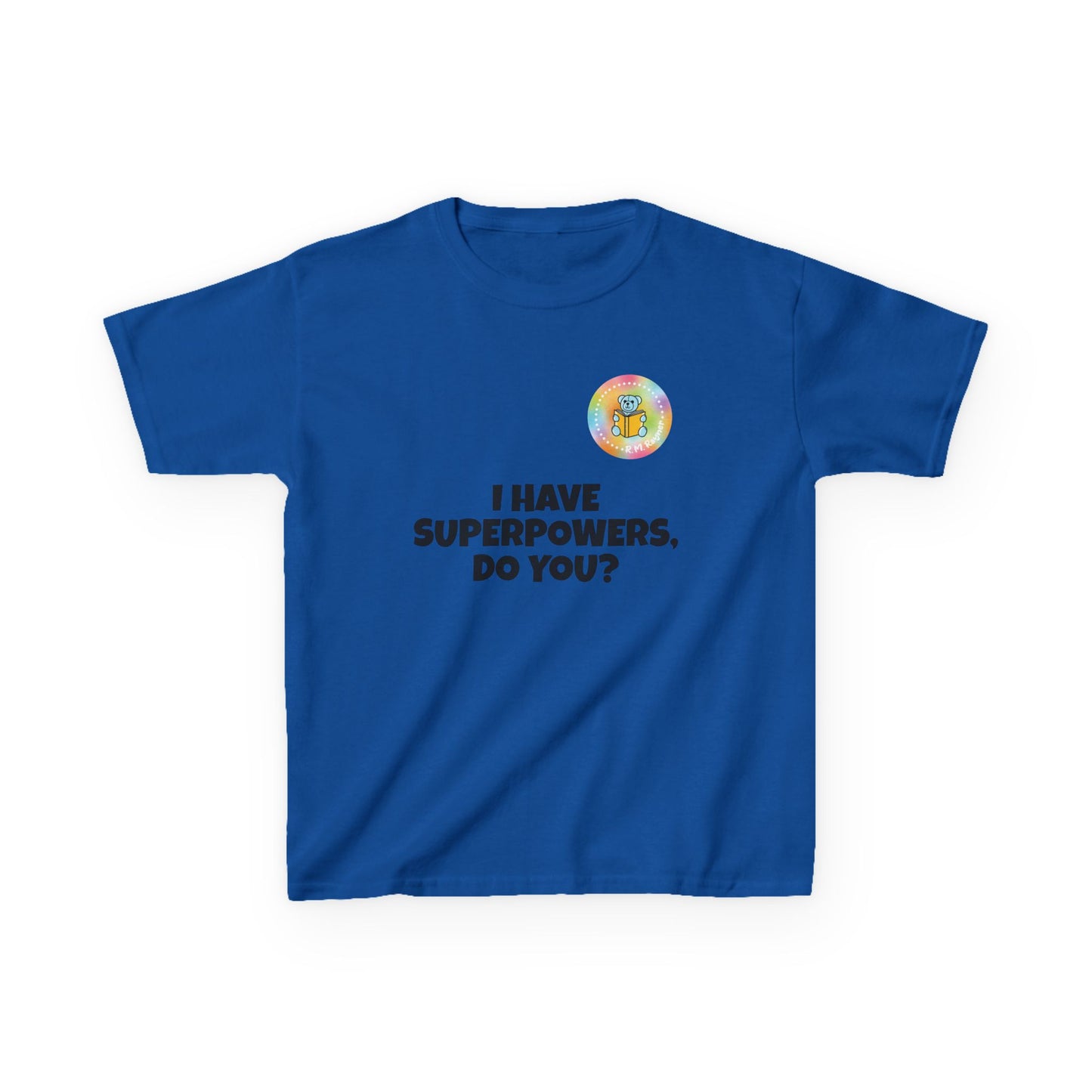 Kids I have superpowers, do you (plain text) t-shirt