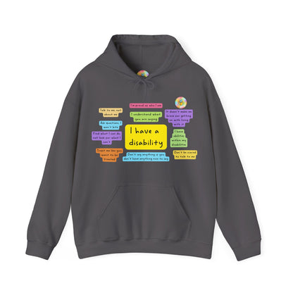 Charcoal adult hoodie with the original colourful I Have a Disability front print.