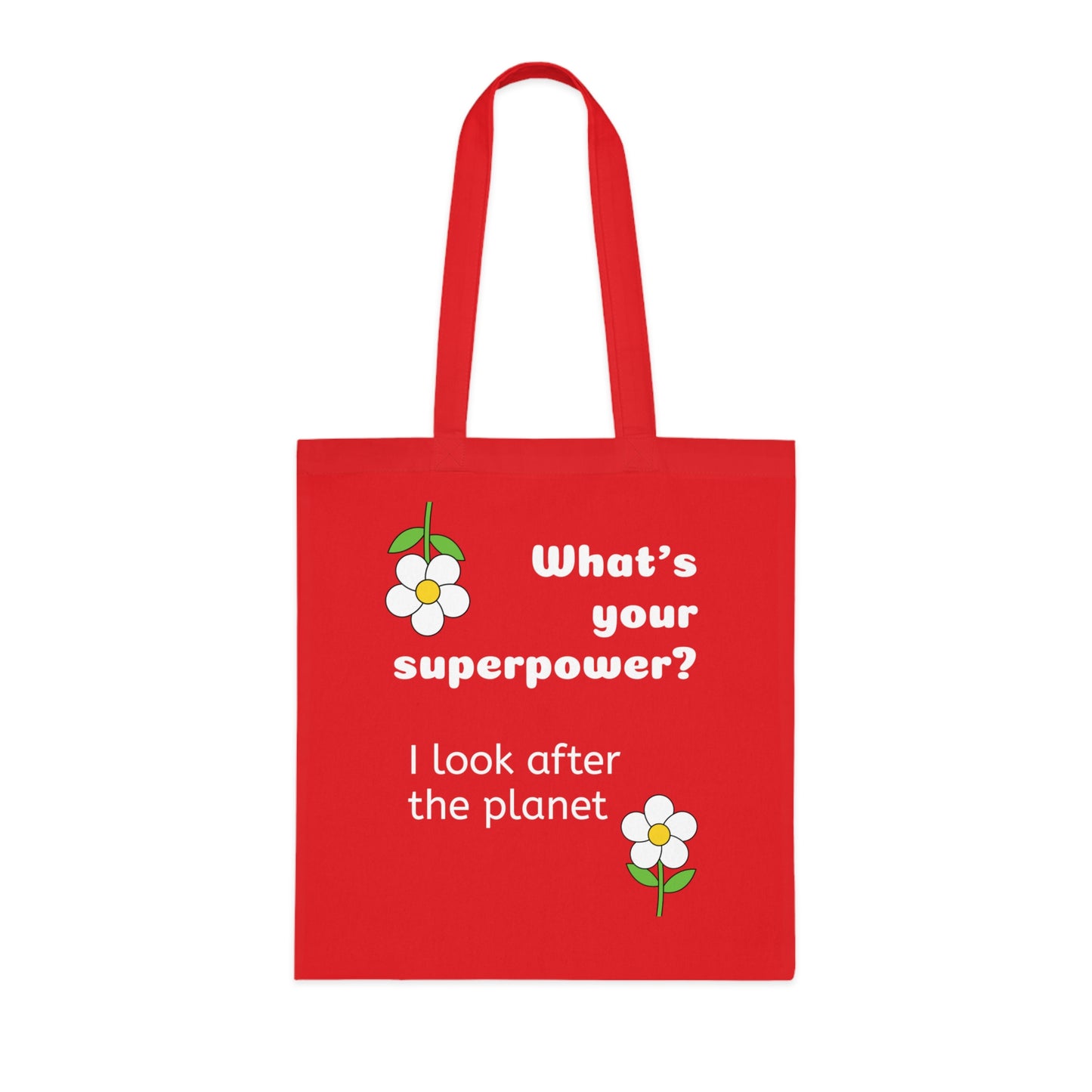 Cotton Tote Bag - What's your superpower? I look after the planet image 37