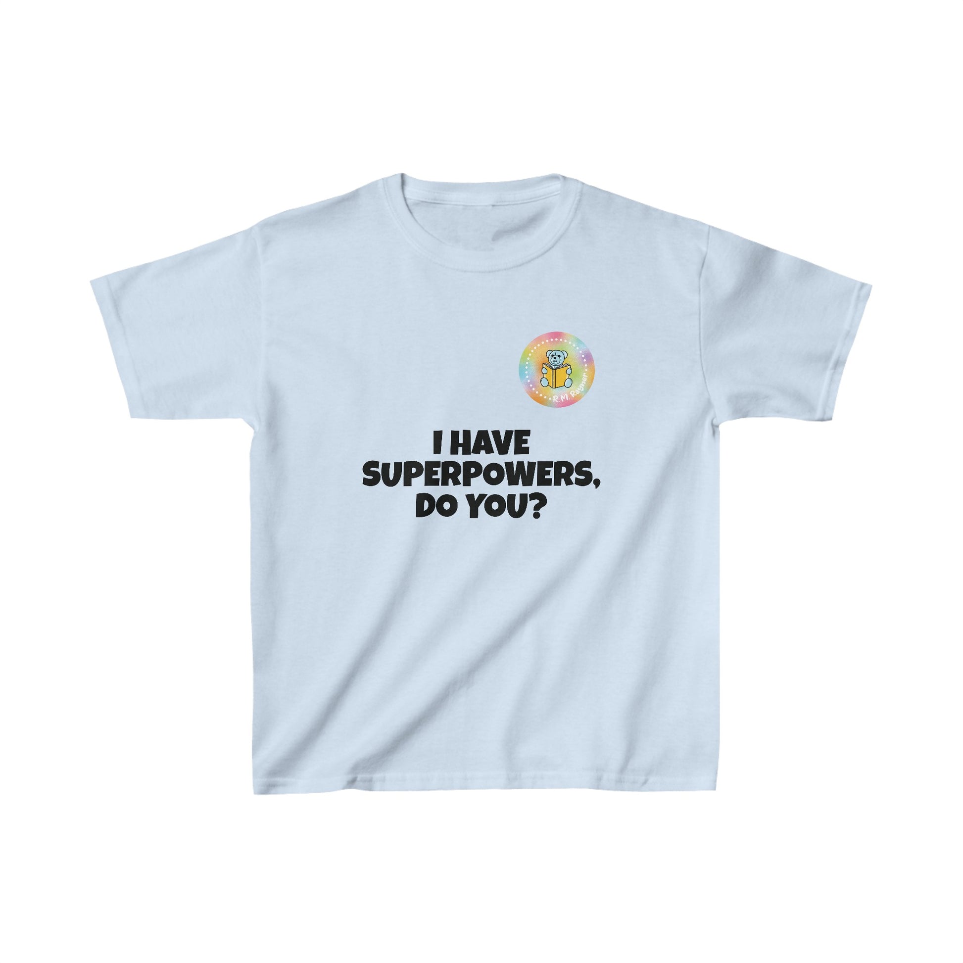 Kids I have superpowers, do you (plain text) t-shirt - XS, Light Blue image